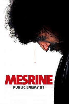 Mesrine Part 2: Public Enemy #1 2008 movie poster