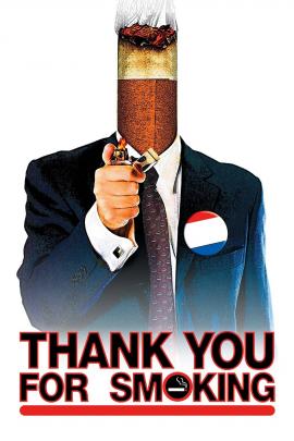 Thank You for Smoking 2005 movie poster