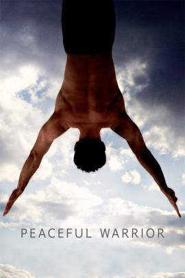 Peaceful Warrior 2006 movie poster