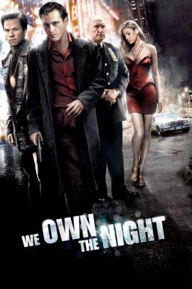 We Own the Night 2007 movie poster