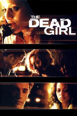 The Dead Girl 2006 movie poster