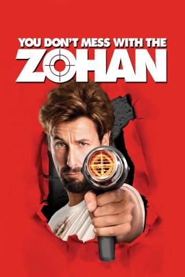 You Don't Mess with the Zohan 2008 movie poster