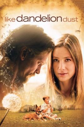 Like Dandelion Dust 2009 movie poster
