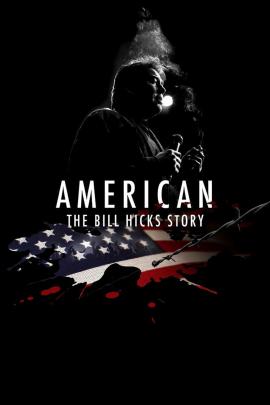 American: The Bill Hicks Story 2009 movie poster