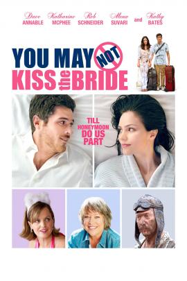 You May Not Kiss the Bride 2011 movie poster