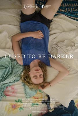 I Used to Be Darker 2013 movie poster