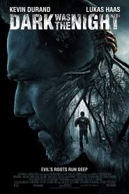 Dark Was the Night 2014 movie poster