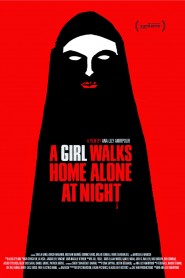 A Girl Walks Home Alone at Night 2014 movie poster
