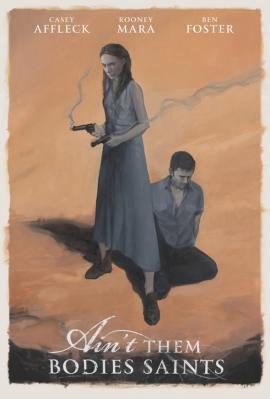Ain't Them Bodies Saints 2013 movie poster
