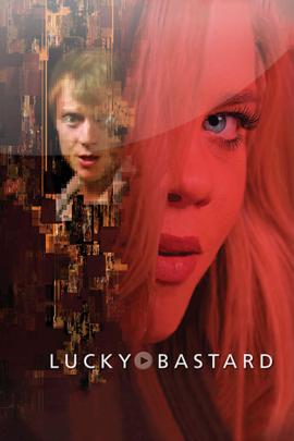 Lucky Bastard 2014 movie poster