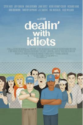 Dealin' with Idiots 2013 movie poster