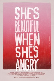 She's Beautiful When She's Angry 2014 movie poster