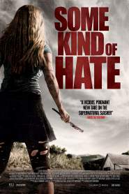 Some Kind of Hate 2015 movie poster